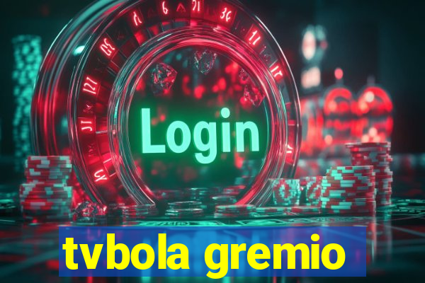 tvbola gremio